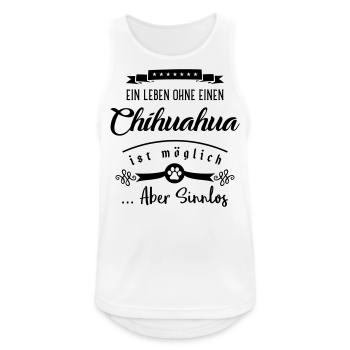 chihuahua leben sinnlos - Männer Tank Top atmungsaktiv - Weiß - Vorne - Nick (188cm)