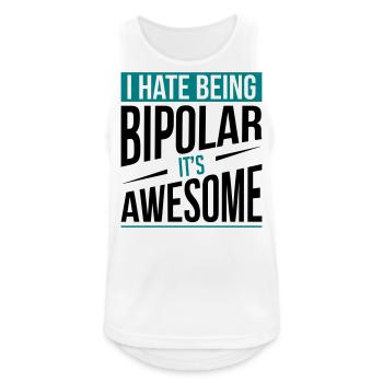 I Hate Being Bipolar - Männer Tank Top atmungsaktiv - Weiß - Vorne - Nick (188cm)