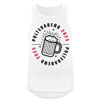 Polterabend 2025 - Männer Tank Top atmungsaktiv - Weiß - Vorne - Nick (188cm)