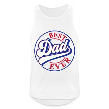 Best Dad Ever | Farben änderbar - Männer Tank Top atmungsaktiv - Weiß - Vorne - Nick (188cm)