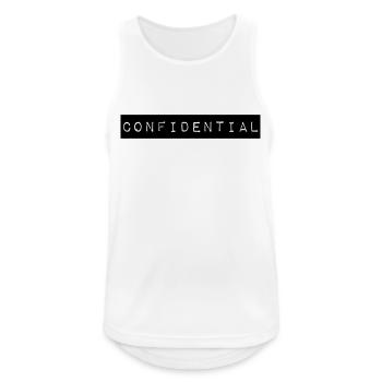 Confidential ! Confidentiel et secret comme slogan - Débardeur respirant Homme - blanc - Devant - Nick (188cm)