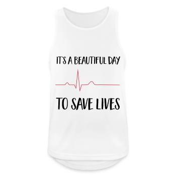 beautiful day to save lives - Männer Tank Top atmungsaktiv - Weiß - Vorne - Nick (188cm)