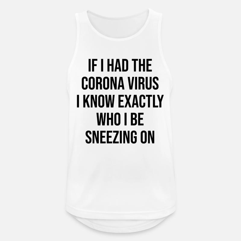 Coronavirus Funny Saying Gift - Men's Breathable Tank Top - white