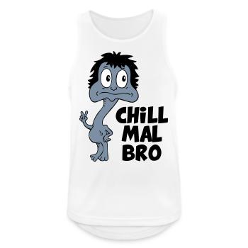Sprüche Lustige Comic Chill mal Bro - Männer Tank Top atmungsaktiv - Weiß - Vorne - Nick (188cm)