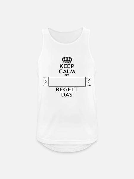 KEEP CALM der ... regelt - Männer Tank Top atmungsaktiv - Weiß