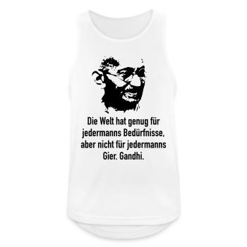 Gandhi: Die Welt hat genug für jedermanns Bedürfn - Männer Tank Top atmungsaktiv - Weiß - Vorne - Nick (188cm)