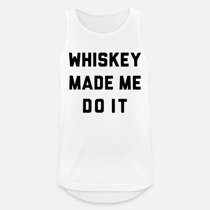 WHISKEY MADE ME DO IT - Men's Breathable Tank Top - white
