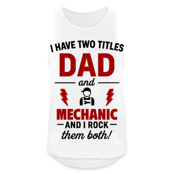 Dad and Mechanic – I Rock Both Tracks - Men's Breathable Tank Top - white - Front - Nick (188cm)