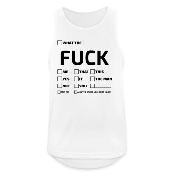 What The Fuck Typografie Spruch - Männer Tank Top atmungsaktiv - Weiß - Vorne - Nick (188cm)