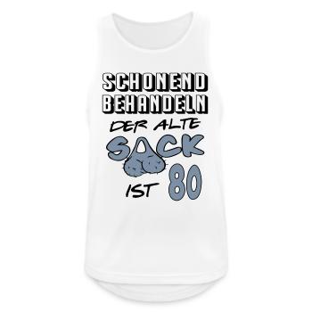 Geburtstag 80 Schonend behandeln Alter Sack ist 80 - Männer Tank Top atmungsaktiv - Weiß - Vorne - Nick (188cm)