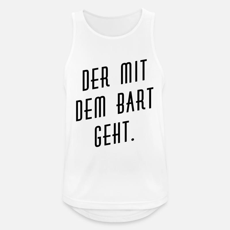 Der mit dem Bart geht. - Männer Tank Top atmungsaktiv - Weiß