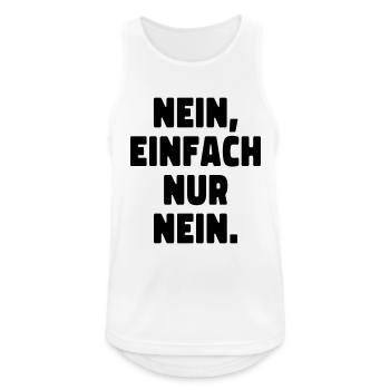 Nein, einfach nur nein! ADHS - Männer Tank Top atmungsaktiv - Weiß - Vorne - Nick (188cm)