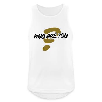 Who are you - Männer Tank Top atmungsaktiv - Weiß - Vorne - Nick (188cm)