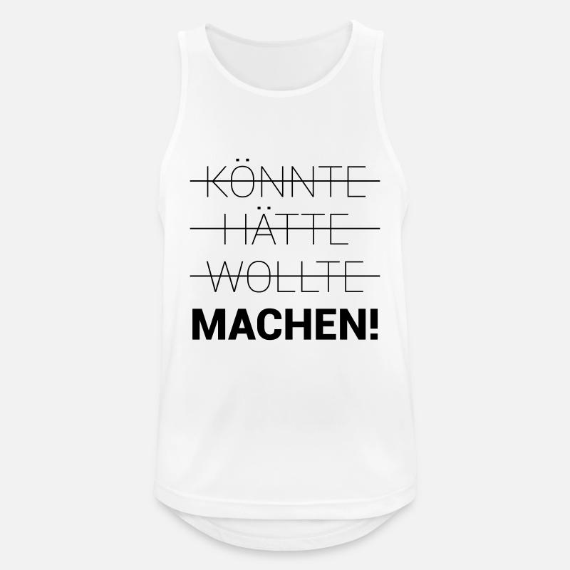 Könnte Hätte Wollte Machen - Männer Tank Top atmungsaktiv - Weiß