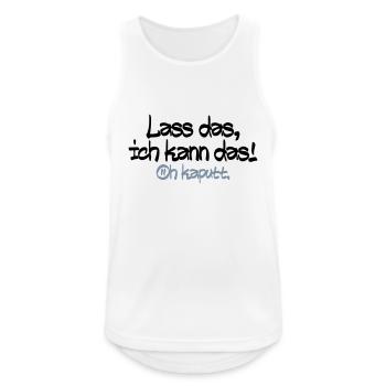 Lass mich ich kann das oh kaputt - Männer Tank Top atmungsaktiv - Weiß - Vorne - Nick (188cm)