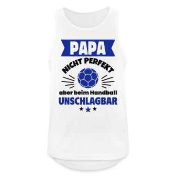 Papa nicht perfekt, Handball zum Vatertag - Männer Tank Top atmungsaktiv - Weiß - Vorne - Nick (188cm)