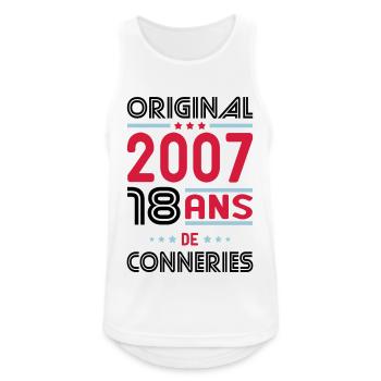 Anniversaire 18 ans - Original 2007 - Conneries - Débardeur respirant Homme - blanc - Devant - Nick (188cm)