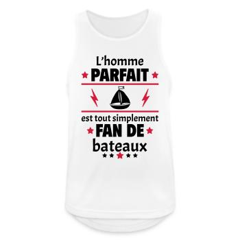 Homme parfait est fan de bateaux, cadeau de noël - Débardeur respirant Homme - blanc - Devant - Nick (188cm)