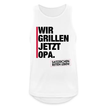 Wir grillen jetzt Opa. - Männer Tank Top atmungsaktiv - Weiß - Vorne - Nick (188cm)