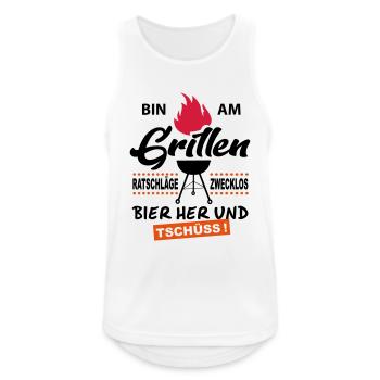 Bin am Grillen Tschuess - Männer Tank Top atmungsaktiv - Weiß - Vorne - Nick (188cm)