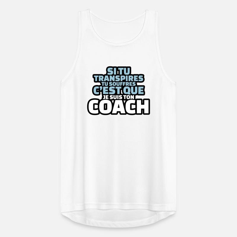 si tu transpires c'est que je suis ton coach Débardeur respirant Homme