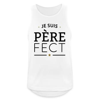 Je suis père-fect - parfait - Débardeur respirant Homme - blanc - Devant - Nick (188cm)