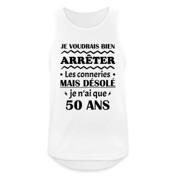 je voudrais bien 50 ans, cadeau d'anniversaire - Débardeur respirant Homme - blanc - Devant - Nick (188cm)