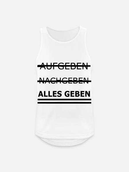 Alles geben - Männer Tank Top atmungsaktiv - Weiß