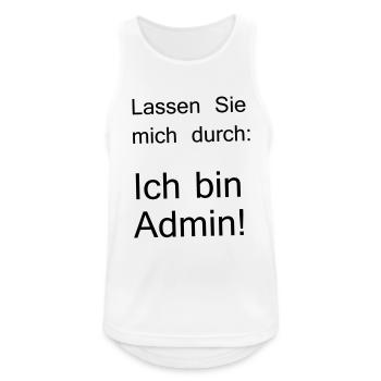 lassen Sie mich durch ich bin Admin - Männer Tank Top atmungsaktiv - Weiß - Vorne - Nick (188cm)