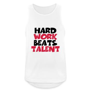 Hard work beats talent - Men's Breathable Tank Top - white - Front - Nick (188cm)