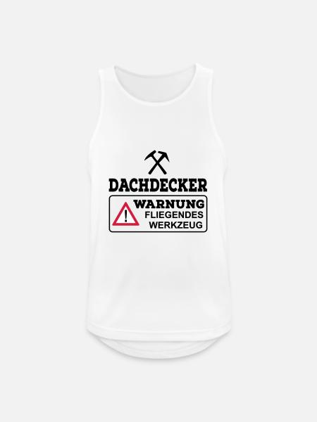 Dachdecker - Männer Tank Top atmungsaktiv - Weiß