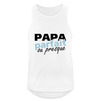 papa parfait ou presque - Débardeur respirant Homme - blanc - Devant - Nick (188cm)