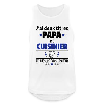 Deux titres papa et cuisinier,fête des pères, noël - Débardeur respirant Homme - blanc - Devant - Nick (188cm)