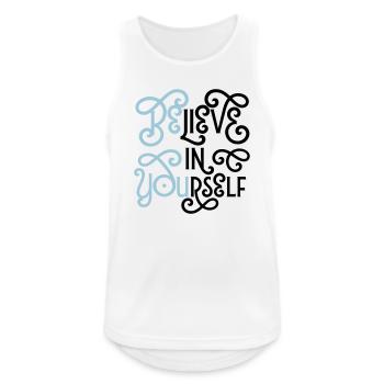 Believe In Yourself (Be You) - Männer Tank Top atmungsaktiv - Weiß - Vorne - Nick (188cm)