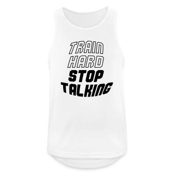 train hard stop talking - Men's Breathable Tank Top - white - Front - Nick (188cm)