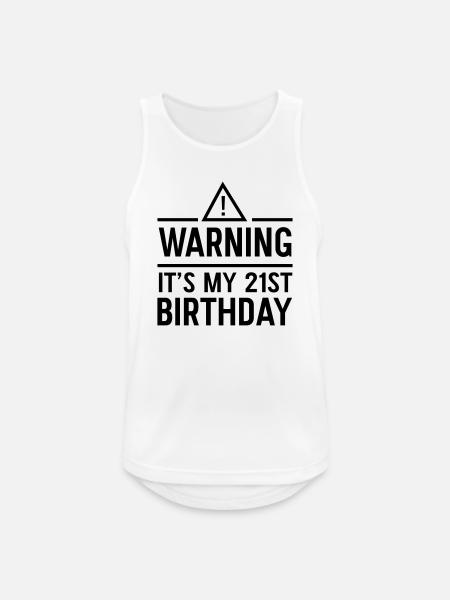 Warning It's My 21st Birthday - Men's Breathable Tank Top - white