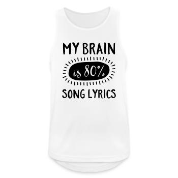 My Brain Is 80% Song Lyrics - Men's Breathable Tank Top - white - Front - Nick (188cm)