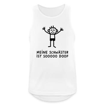 Meine Schwester ist doof - Männer Tank Top atmungsaktiv - Weiß - Vorne - Nick (188cm)