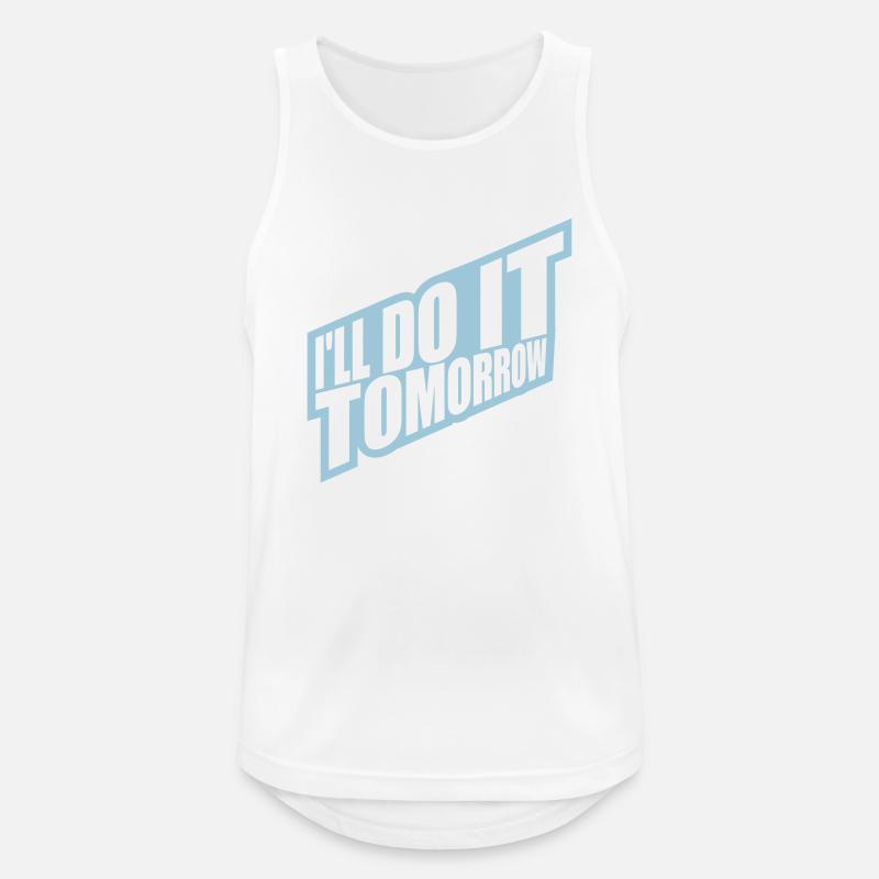 do it tomorrow Zitat - Männer Tank Top atmungsaktiv - Weiß