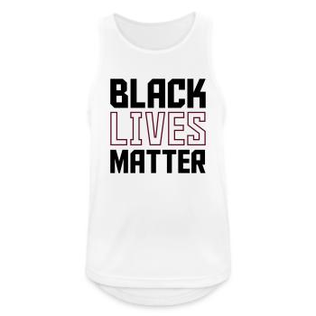 black lives - Männer Tank Top atmungsaktiv - Weiß - Vorne - Nick (188cm)