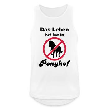 Das Leben ist kein Ponyhof - Männer Tank Top atmungsaktiv - Weiß - Vorne - Nick (188cm)