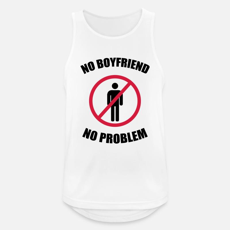 no_boyfriend_no_problem - Männer Tank Top atmungsaktiv - Weiß