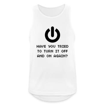 Turn it off and on ... - Men's Breathable Tank Top - white - Front - Nick (188cm)