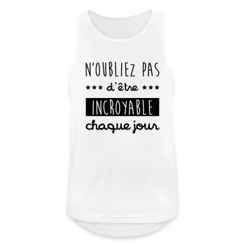 Incroyable / Humeur / Citation / Bonheur / Philo - Débardeur respirant Homme - blanc - Devant - Nick (188cm)