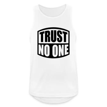 trust no one Zitat - Männer Tank Top atmungsaktiv - Weiß - Vorne - Nick (188cm)