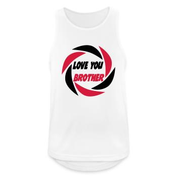LOVE YOU BROTHER - Débardeur respirant Homme - blanc - Devant - Nick (188cm)
