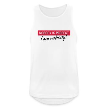 Niemand ist perfekt. Ich bin niemand! - Männer Tank Top atmungsaktiv - Weiß - Vorne - Nick (188cm)