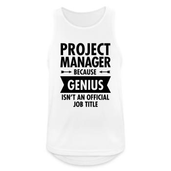 Project Manager - Genius - Männer Tank Top atmungsaktiv - Weiß - Vorne - Nick (188cm)
