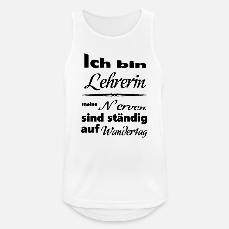 Lehrerin Spruch Lehrer Schule Beruf Geschenk - Männer Tank Top atmungsaktiv - Weiß