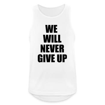 we will never give up - Männer Tank Top atmungsaktiv - Weiß - Vorne - Nick (188cm)